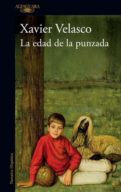 La Edad de la Punzada / The Age of the Sting - Xavier Velasco