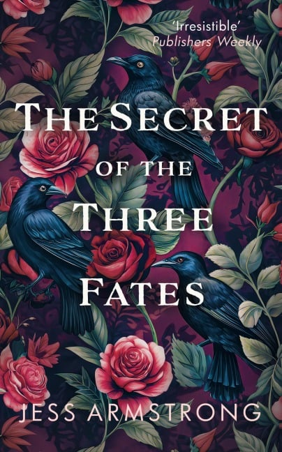 The Secret of the Three Fates - Jess Armstrong