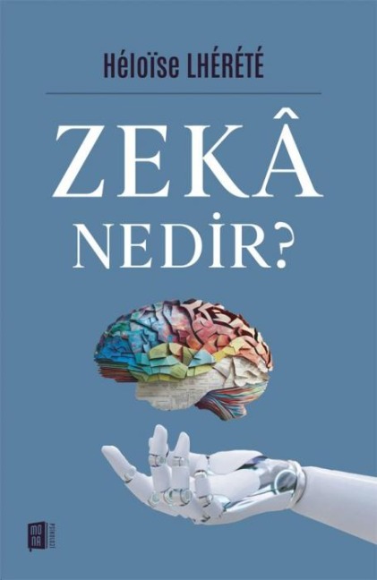 Zeka Nedir - Heloise Lherete