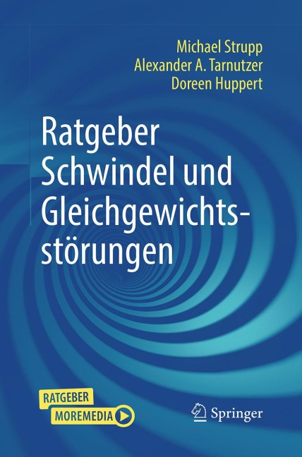 Ratgeber Schwindel und Gleichgewichtsstörungen - Michael Strupp, Doreen Huppert, Alexander A. Tarnutzer