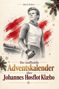 Cover-Bild zum Titel 'Der inoffizielle Adventskalender über Johannes Høsflot Klæbo' von 'Jakob Huber'