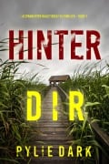 Cover-Bild zum Titel 'Hinter dir (Ein spannender Hailey Rock FBI-Thriller - Buch 1)' von 'Rylie Dark'
