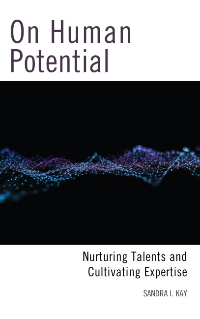 On Human Potential - Sandra I. Kay