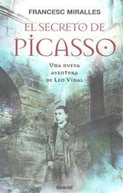 El Secreto de Picasso = Picasso's Secret - Francesc Miralles