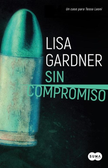 Sin Compromiso / Touch & Go - Lisa Gardner