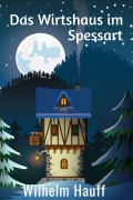Cover-Bild zum Titel 'Das Wirtshaus im Spessart' von 'Wilhelm Hauff'