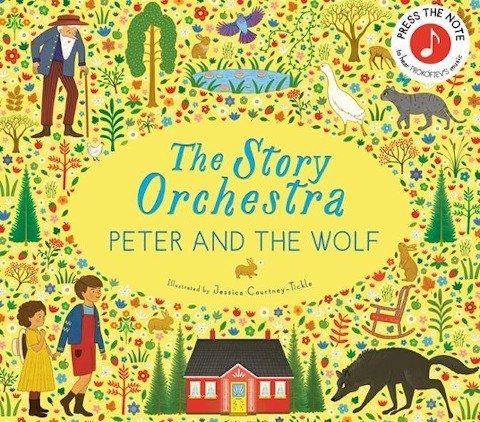 Story Orchestra: Peter and the Wolf - Jessica Courtney-Tickle