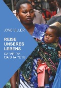 Cover-Bild zum Titel 'REISE UNSERES LEBENS SAFARI YA MAISHA YETU' von 'Jove Viller'