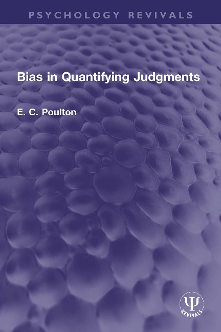 Bias in Quantifying Judgments - E. C. Poulton