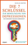 Cover-Bild zum Titel 'Die 7 Schlüssel zur Bewältigung von Depressionen' von 'Nicolas Doster'