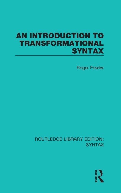 An Introduction to Transformational Syntax - Roger Fowler