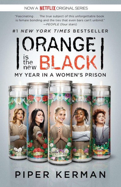 Orange Is the New Black (Movie Tie-in Edition) - Piper Kerman