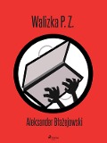 Walizka P. Z. - Aleksander Blazejowski