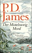 Cover-Bild zum Titel 'Der Mistelzweig-Mord' von 'P. D. James'