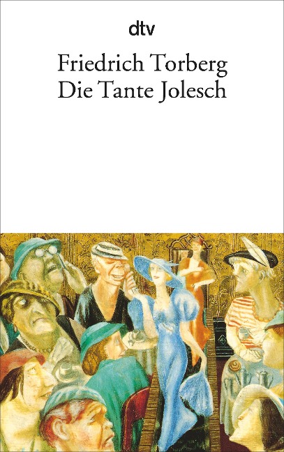 Die Tante Jolesch - Friedrich Torberg