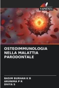 Cover-Bild zum Titel 'OSTEOIMMUNOLOGIA NELLA MALATTIA PARODONTALE' von 'Basim Burhan K B, Arunima P R, Divya S'