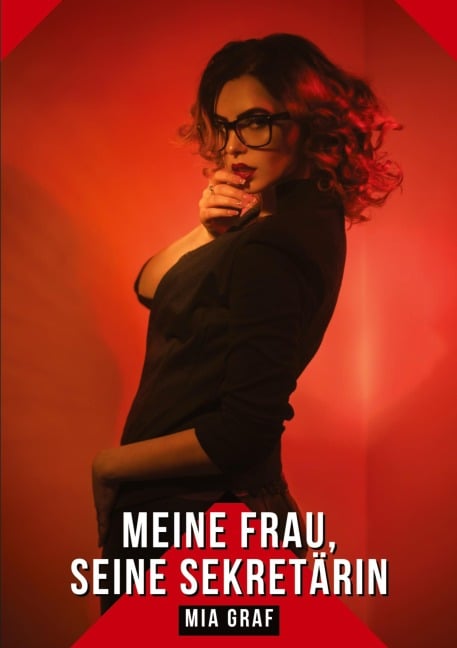 Meine Frau, seine Sekretärin - Mia Graf