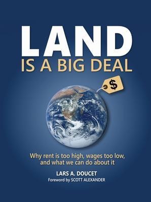 Land is a Big Deal - Lars Doucet