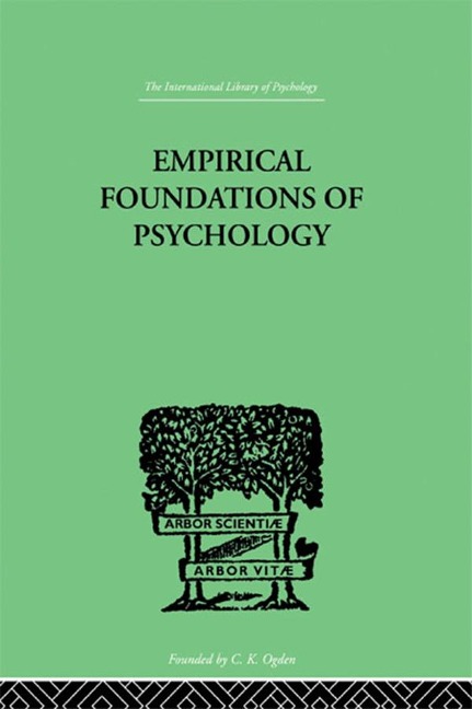 Empirical Foundations Of Psychology - N H & Bowles Pronko