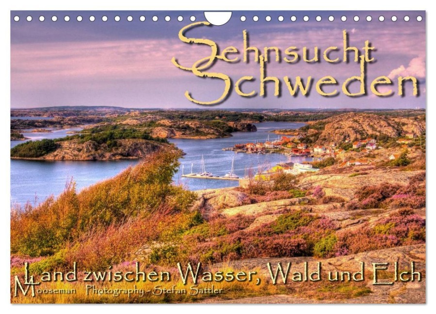 Sehnsucht Schweden - Sverige (Wandkalender 2026 DIN A4 quer), CALVENDO Monatskalender - Stefan Sattler