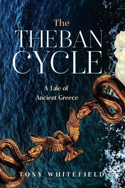 The Theban Cycle - Tony Whitefield