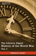 Cover-Bild zum Titel 'The Literary Digest History of the World War, Vol. I (in Ten Volumes, Illustrated)' von 'Francis W. Halsey'