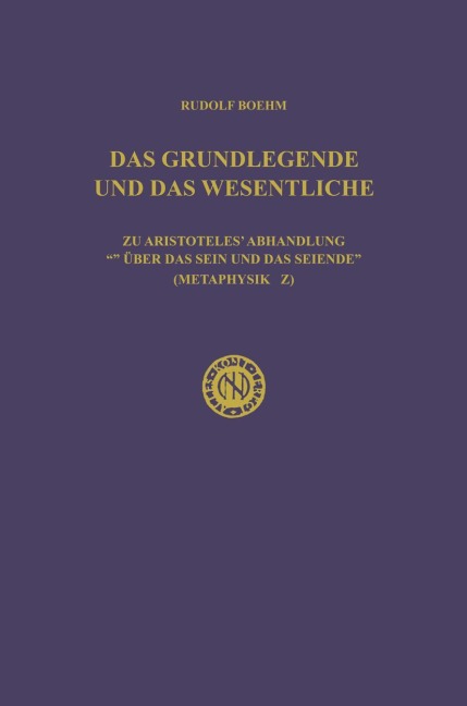 Das Grundlegende und das Wesentliche - Rudolf Boehm