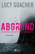 Cover-Bild zum Titel 'Abgrund' von 'Lucy Goacher'