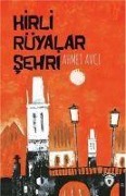 Kirli Rüyalar Sehri - Ahmet Avci