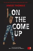 Cover-Bild zum Titel 'On The Come Up' von 'Angie Thomas'