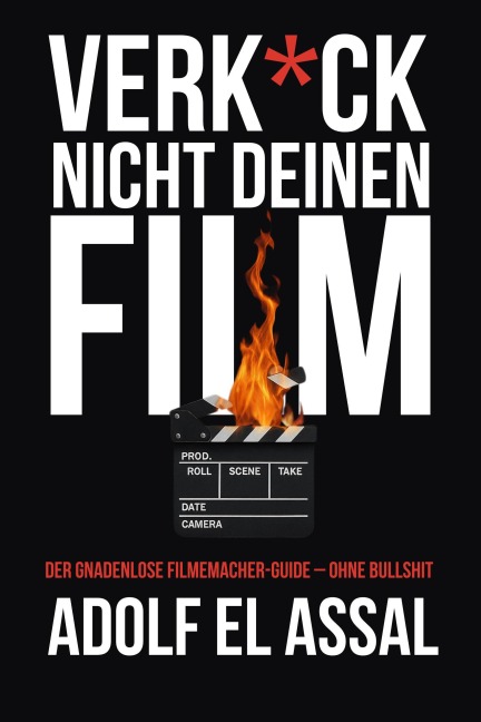 Verk*ck Nicht Deinen Film - Adolf El Assal