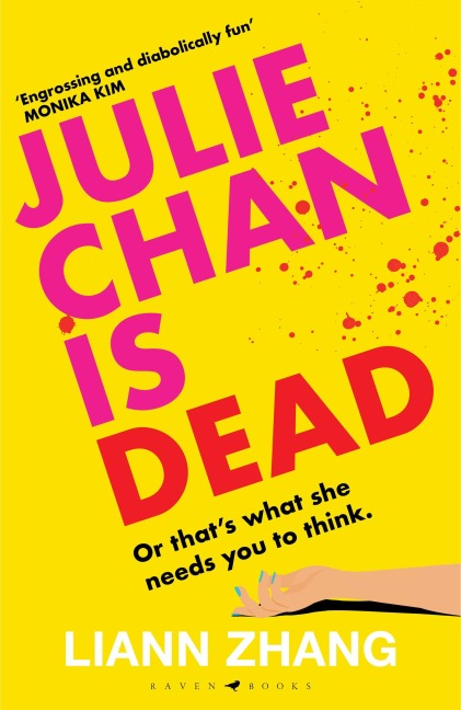 Julie Chan is Dead - Liann Zhang
