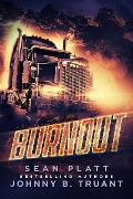Cover-Bild zum Titel 'Burnout' von 'Sean Platt, Johnny B. Truant'