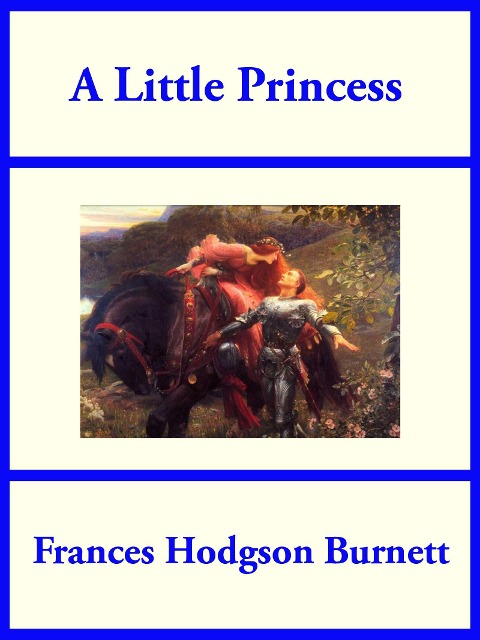 A Little Princess - Frances Hodgson Burnett