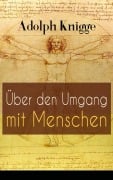 Cover-Bild zum Titel 'Über den Umgang mit Menschen' von 'Adolph Knigge'