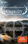 Urkraft des Nordens - Jennie Appel, Dirk Grosser