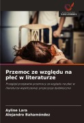 Przemoc ze wzgl¿du na p¿e¿ w literaturze - Ayline Lara, Alejandro Bahamóndez