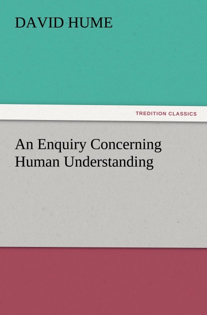 An Enquiry Concerning Human Understanding - David Hume