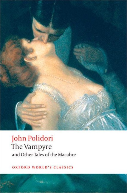 Vampyre and Other Tales of the Macabre - John Polidori