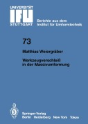 Cover-Bild zum Titel 'Werkzeugverschleiß in der Massivumformung' von 'M. Weiergräber'
