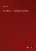 Cover-Bild zum Titel 'Constituzione della Repubblica Italiana' von 'Anonimo'