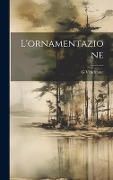 Cover-Bild zum Titel 'L'ornamentazione' von 'G. Vendrame'
