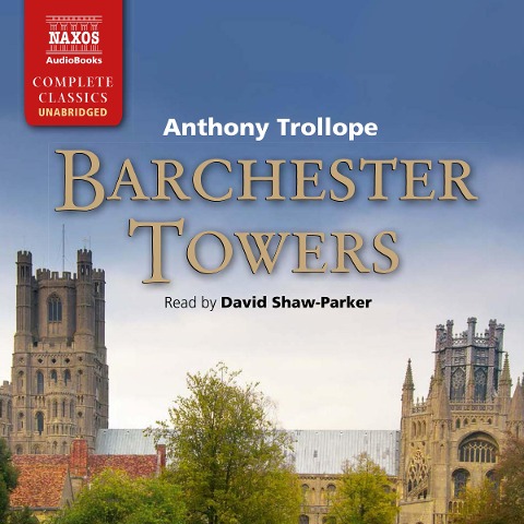 Barchester Towers (Unabridged) - Anthony Trollope David