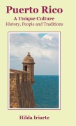 Cover-Bild zum Titel 'Puerto Rico, a Unique Culture' von 'Hilda Iriarte'