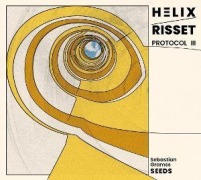 Cover-Bild zum Titel 'Helix Risset Protocol III' von 'Sebastian Gramss Seeds'