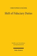 Cover-Bild zum Titel 'Shift of Fiduciary Duties' von 'Christopher Schlöder'