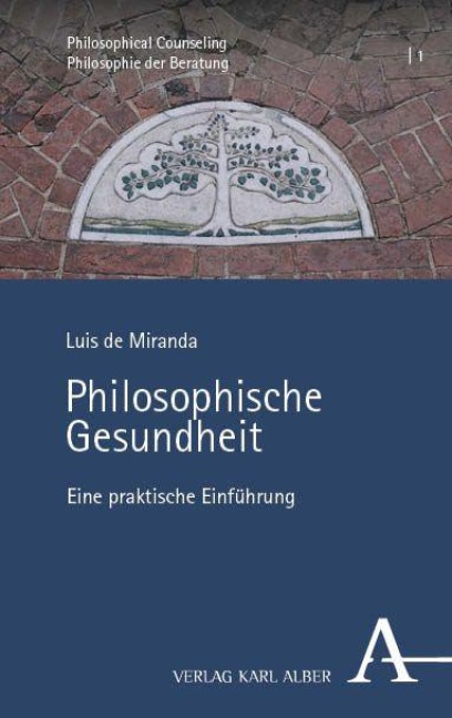 Philosophische Gesundheit - Luis De Miranda