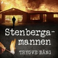 Cover-Bild zum Titel 'Stenbergamannen' von 'Trygve Bång'