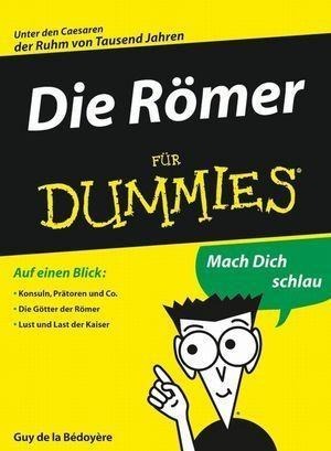 Die Römer für Dummies - Guy De La Bedoyere