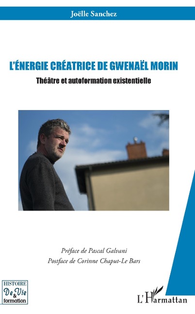 L'énergie créatrice de Gwenaël Morin - Joelle Sanchez Joelle